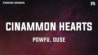 Powfu & Ouse - cinammon hearts (Lyrics)