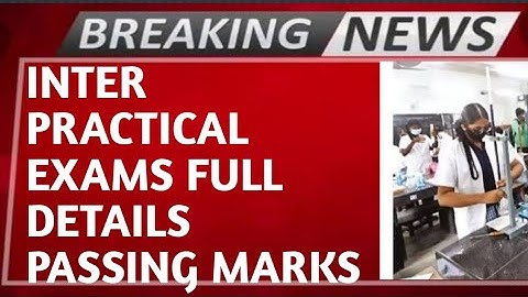 FULL DETAILS ON INTER PRACTICAL EXAMS|2022|TS & AP|PASSING MARKS 60M MIPC AND BIPC 120M PAPERS|NEWS