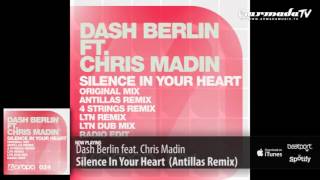 Dash Berlin feat Chris Madin   Silence In Your Heart (Antillas Remix)