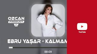 Ebru Yaşar - Kalmam (Umut Özcan Remix) #EbruYaşar #KalmamRemix