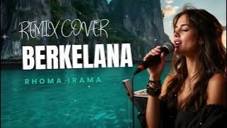 Cover Remix Berkelana Rhoma Irama