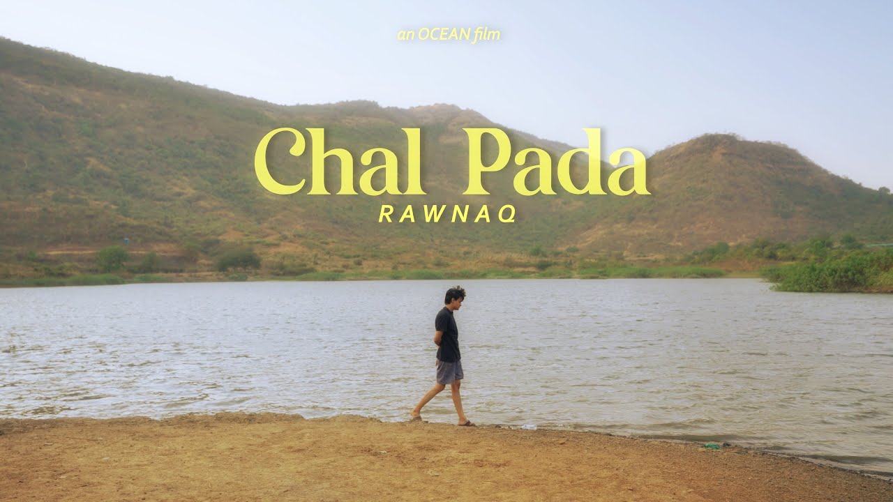 Rawnaq   Chal Pada Official Music Video