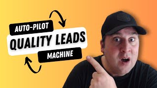 How To Generate Leads On AutoPilot!