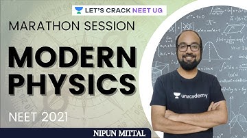 Modern Physics | Marathon Session | NEET 2021 | Nipun Mittal