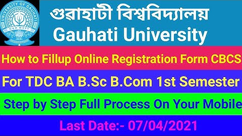 How to Fillup Gauhati University Registration Form For TDC BA B.SC and B.COM 1st Semester