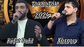 Tekbetek Rufet & Xosrov Sual Sekilinde 2024
