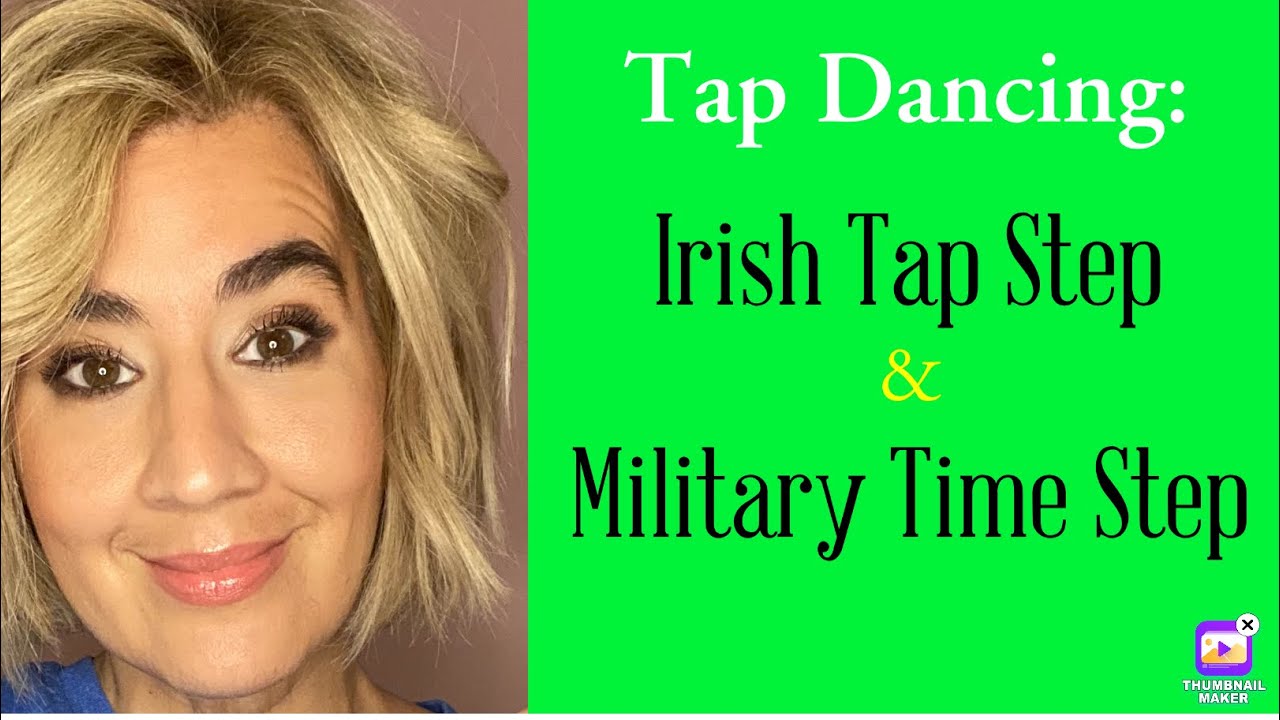 Tap Dancing//Irish Tap Step and Military Time Step! YouTube