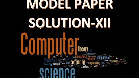 Computer Science Model Paper - XII (C-Language) Part-II