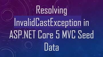 Resolving InvalidCastException in ASP.NET Core 5 MVC Seed Data
