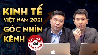 4 CHU KỲ KINH TẾ LỚN của Việt Nam: Góc nhìn kinh tế từ KÊNH TÀI CHÍNH VÀ KINH DOANH 2021