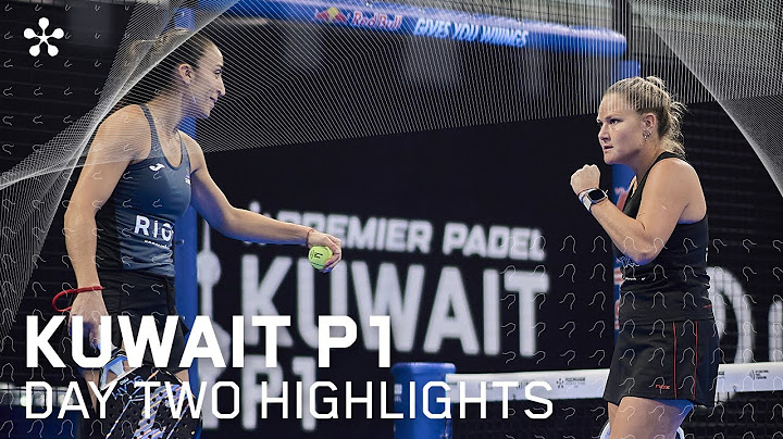 Kuwait City Premier Padel P1: Highlights day 2 (women)