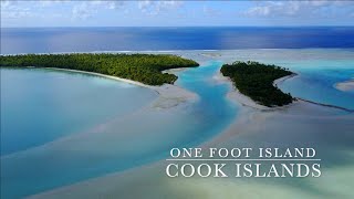 Breathtaking views to One Foot Island with a DJI Mavic Pro (HD), Drone video, Aitutaki, Cook Islands