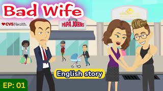 Bad wife part 01 | English Story | Learn English | Animated story | Learn English with Kevin