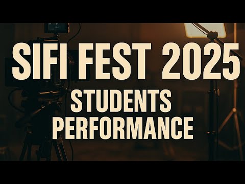 SIFI FEST 2025 STUDENTS PERFORMANCE