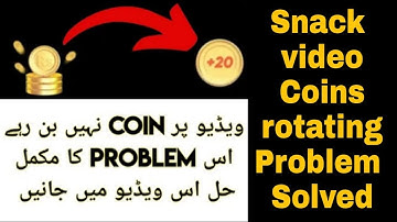 How to Fix Coins Making Problem on Snack Video | Coins Are Not Rotating | Coins Are Not Generating