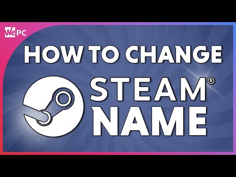 How To Change Your Steam Account Name!
