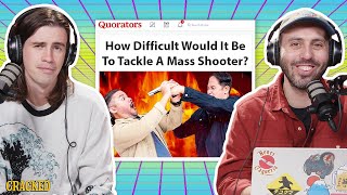 How Difficult Would It Be To Tackle A Mass Shooter // QUORATORS PODCAST