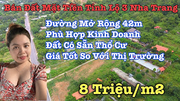 Bán Đất Nha Trang Khánh Hòa| Mặt Tiền Đường Tỉnh Lộ 3 Mở Đường Rộng 42m| Nha Trang Nhà Đất