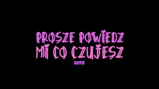 zuyeh - proszę powiedz mi co czujesz