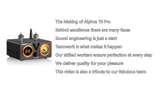 The Making of AIYIMA T9 Pro