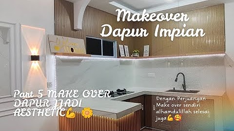 MASHAALLAH DAPUR IMPIAN AKHIRNYA SELESAI JUGA, WALAU LOW BUDGET TAPI BISA MOKE OVER JADI AESTHETIC 👍