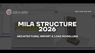 Architectural Import & Load Modelling | MiLA Structure 2026