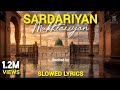 Sardariyan Mukhtariyan Husnain Zulqarnain Slowed Lyrics
