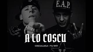 COSCULLUELA - FILI WEY (A LO COSCU) 🇵🇷 🇦🇷