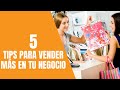 5 Tips para vender más en tu negocio 👨🏻‍💻