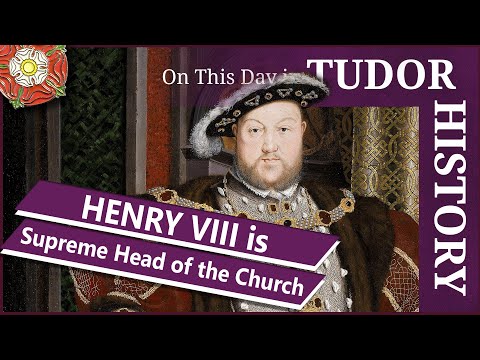 November 3 - King Henry VIII is Supreme Head of the Church