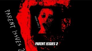 Parent Issues 2 Versão Original