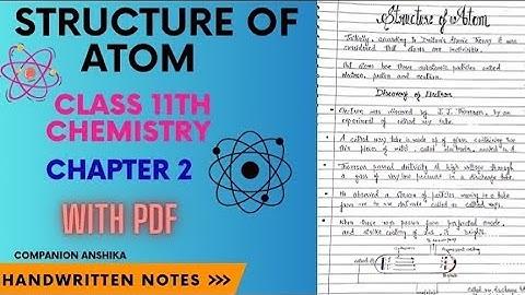 Structure of Atoms || Class 11th || Chemistry || Chapter 2 || Handwritten Notes with PDF