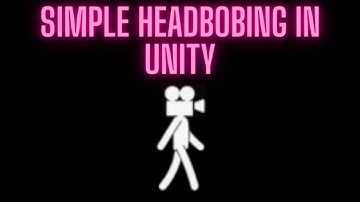 how to make simple 3D head bobbing movement in unity