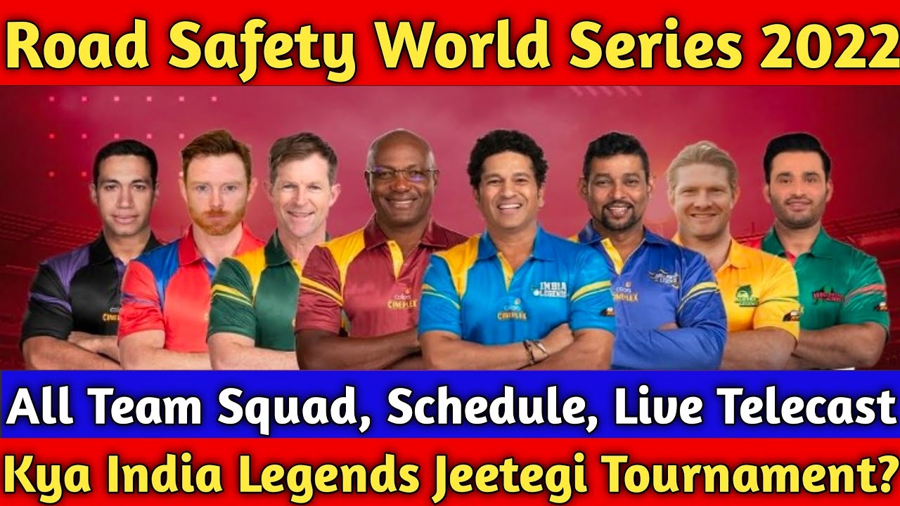 Road Safety World Series 2022 Road Safety World Series 2022 All Team Squad Road Safety Tournament