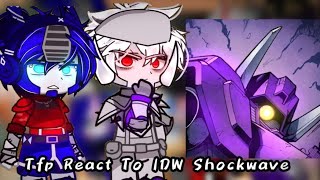 Tfp React To Idw Shockwave | 🇧🇷🇺🇲🇪🇦🇷🇺 | Original | Idea: @Shannonhopper2141 | Nirimi_Kun