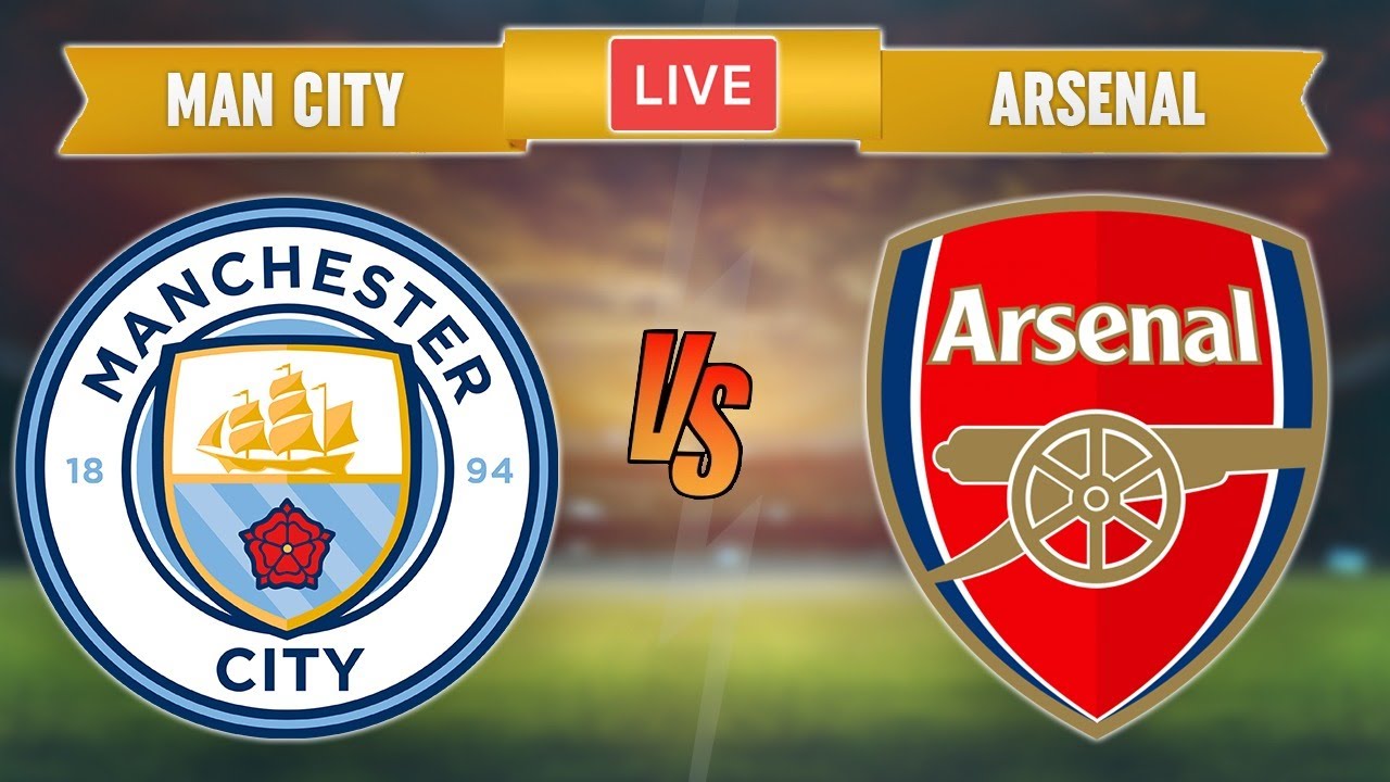 MAN CITY vs ARSENAL LIVE STREAMING Premier League Football Match