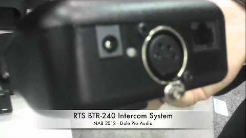 Dale Pro Audio - NAB 2012 - RTS BTR-240 Intercom System