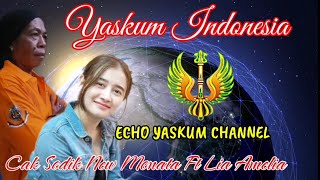 MARS YASKUM INDONESIA || CAK SODIK NEW MONATA FT LIA AMELIA || @EchoYaskumChannel