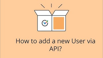 How to add a new user via API