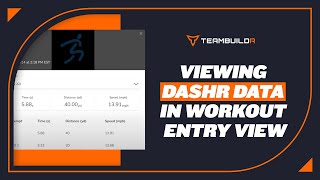 Viewing Dashr Data in Workout Entry View