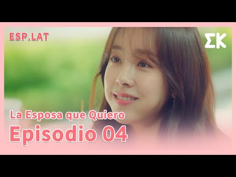 [ESP.LAT | COMPLETO] CAP.04 | La Esposa que Quiero | Familiar Wife