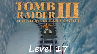 Tomb Raider 3 Walkthrough - Level 17: RX-Tech Mines