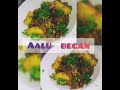 Aalu baigan ki sabji  brinjal sabji recipe  by cook with amreen