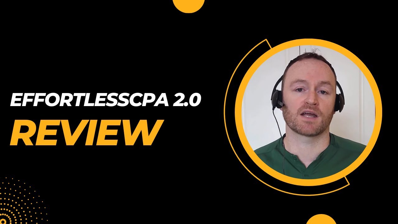 EffortlessCPA 2.0 Review + (Bonus Worth $997)