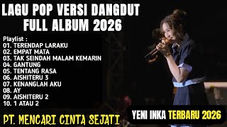 Yeni Inka Terbaru  Album 2026  Terendap Laraku Empat Mata Tak Seindah Malam Kemarin