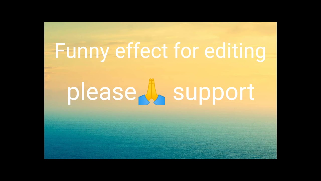 Funny effect for editing YouTube