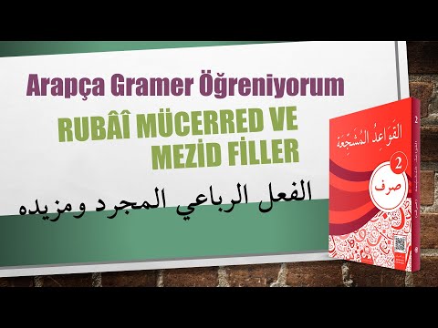 Sarf-2 Rubaî Mücerred Fiiller - 8. Konu / الفعل الرباعي المجرد ومزيده