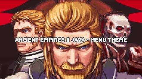 Ancient Empires II Java - Menu Theme