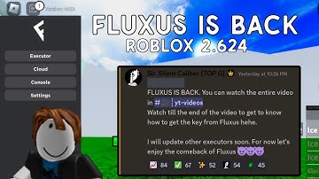 [RECONTINUED] FLUXUS Mobile Executor Is BACK!!  |  Roblox 2.624  |  LATEST VERSION  |