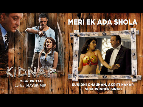 Meri Ek Ada Shola Best Audio Song   KidnapImranSanjaySunidhi ChauhanSukhwinder Singh